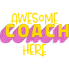 Coach Awesome Coach Ici
