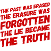 The lie became the truth