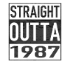 1987 Straight Outta