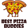 Pizza Buddy Best Friends Statement
