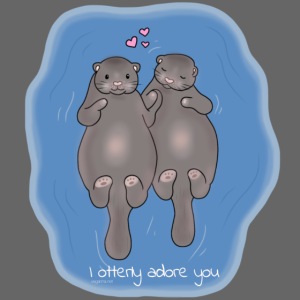 I Otterly Adore You