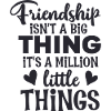 Friendship isnt a big thing
