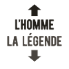 L'HOMME LA LÉGENDE