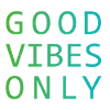 Good Vibes Only