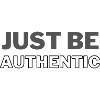just be authentic
