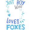 Foxes Fox Fox Lover