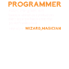 Programmer sind Zauberer