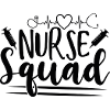 Nurse Squad Nursing Team Saying