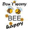 Bee happy bees honey beekeeper