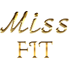 MISS FIT