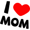 i love mom