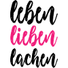 leben lieben lachen