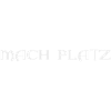 Mach Platz