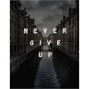 Never give up