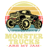 Monster Trucks Are My Jam