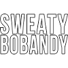 Sweaty Bobandy