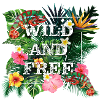 Wild and Free