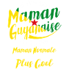 Maman Guyanaise Guyane Humour