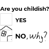 Are you childish?
