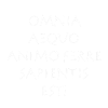 Omnia aequo animo ferre sapientis est