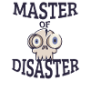 Master of Disaster