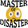 Master of Disaster