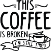 This Coffee Is Broken