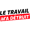 Le travail m'a détruit