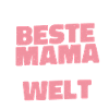 Beste Mama