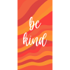 Be Kind Red Tones