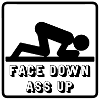 Face Down Ass Up