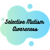 Selective Mutism Awareness | Selective mutism
