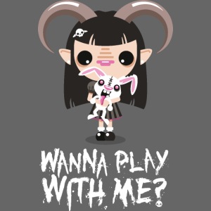 Wanna play with me?