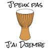 J'peux pas j'ai Djembe