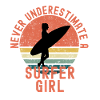 Never Underestimate A Surfer Girl