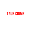 TRUE CRIME: eat,sleep,true crime,repeat