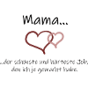 Mama der beste Job