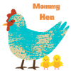 HEN MOMMY