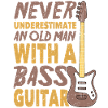 Never Underestimate An Old Man With A Bass Guitar