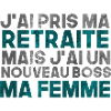 j'ai pris ma retraite