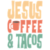 Jésus Coffee & Tacos Christianity
