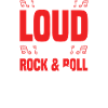rock n roll loud