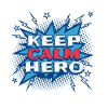 Keep calm hero - Superhelden Motiv