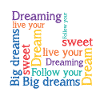 Dreams Big dreams Dreaming