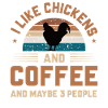 Chicken Chicken Chickens & Coffee Lovers