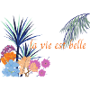 la vie est belle