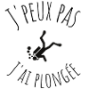 J'peux pas jai plongée