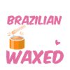 Funny cosmetics saying waxing beauty