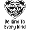 Be kind to every kind