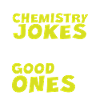 chemistry joke saying